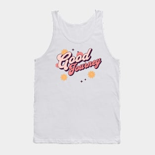 good journey Tank Top